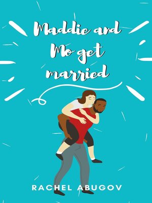 cover image of Maddie and Mo Get Married